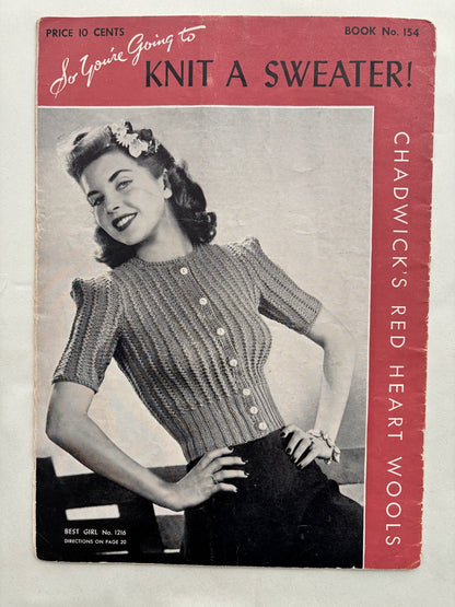1940 So You’re Going to Knit a Sweater Book No. 154